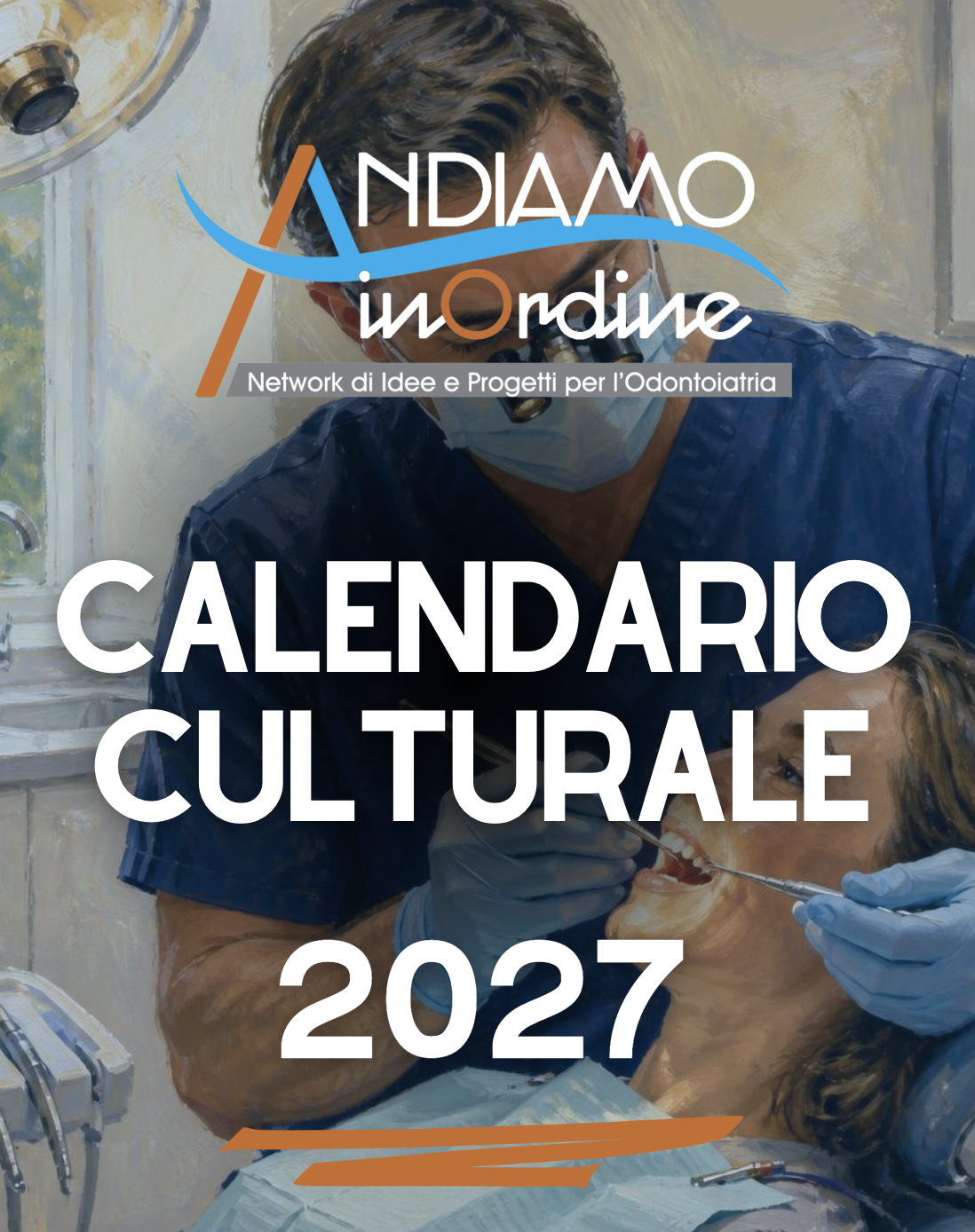 Copertina del Calendario Culturale 2027 con un odontoiatra al lavoro